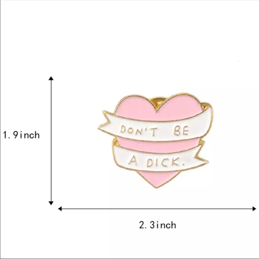 Boutique Don’t Be A Dick Kawaii Metal Enamel Pin - Picture 3 of 3